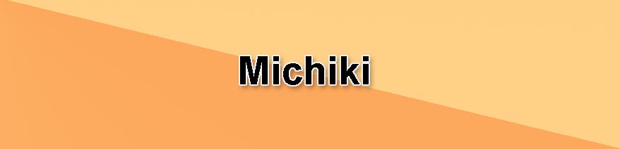 Michiki