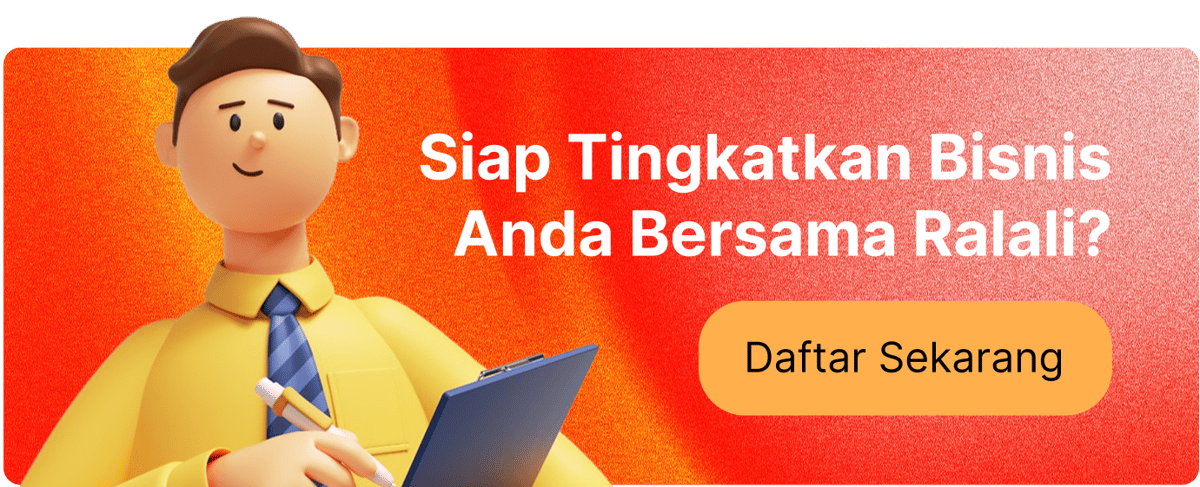 Siap Tingkatkan Bisnis Anda Bersama Ralali? Daftar Sekarang