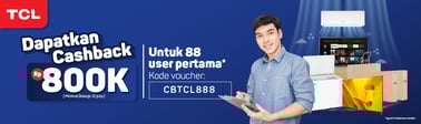 Cashback 888k Khusus Produk TCL