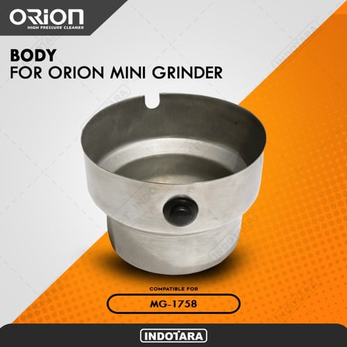 BODY for Orion Mini Grinder MG-1758