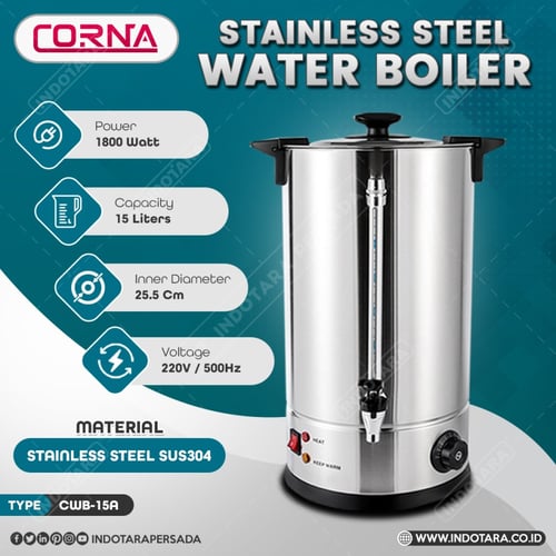Corna Water Boiler - Pemanas Air Listrik Stainless Steel 304 - 15 Liter
