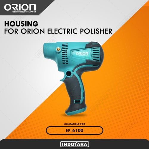 Housing for Orion Electric Polisher EP-6100