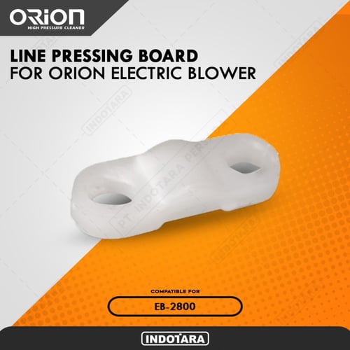 Line Pressing Board - Orion Electric Blower EB-2800