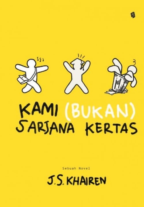 Kami Bukan Sarjana Kertas (novel) - J.S. Khairen