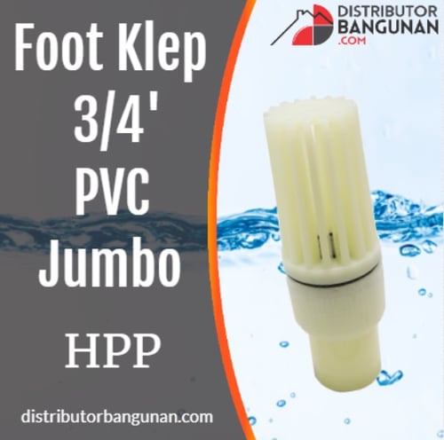 Foot Klep 3per4 Pvc Jumbo HPP