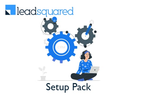 LeadSquared Setup Pack