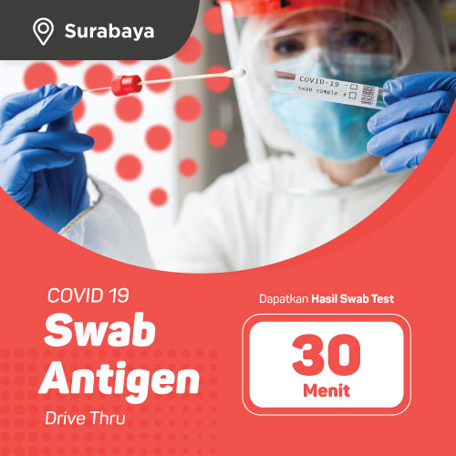 SURABAYA - Swab Antigen Test Drive Thru
