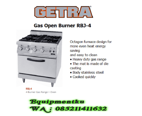 Gas Open Burner 4 BURNER GAS RANGE+OVEN GETRA TIPE (RBJ-4)