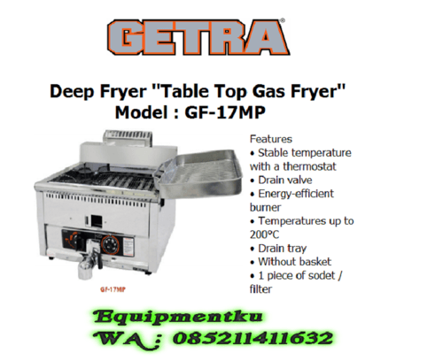 Deep Fryer Table Top Gas Fryer GETRA TYPE GF-17MP