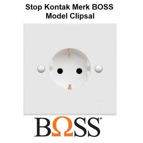 Stop Kontak Merk BOSS model Clipsal  Stop Kontak Single model Tanam/Tembok