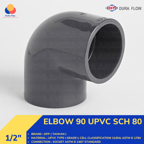 Elbow 90 UPVC SCH 80 Socket ANSI Size 1/2 Inch DFP