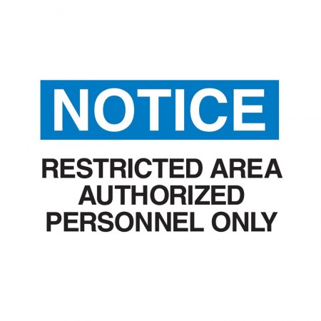 BRADY 95246 B-555 Notice Restricted Area Authorized